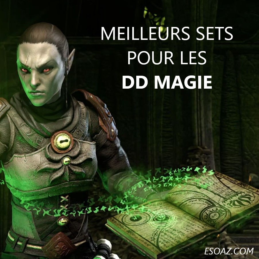 Listes Des Meilleurs Sets Pour DD Magie - TESO - ESOAZ